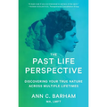 The Past Life Perspective: Discovering Your True Nature Across Multiple Lifetimes - Paperback | Books | Wiccan Center