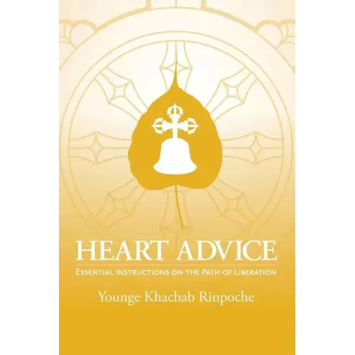 Heart Advice: Essential Instructions on the Path of Liberation - Paperback