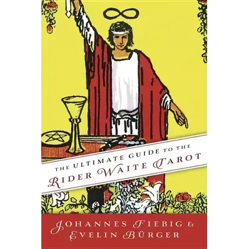 The Ultimate Guide to the Rider Waite Tarot - Paperback