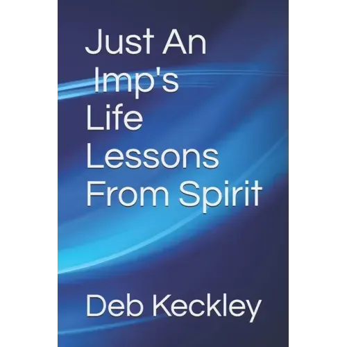 Just An Imp's Life Lessons From Spirit - Paperback | Books | Wiccan Center