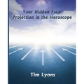 Your Hidden Face: Projection in the Horoscope - Paperback