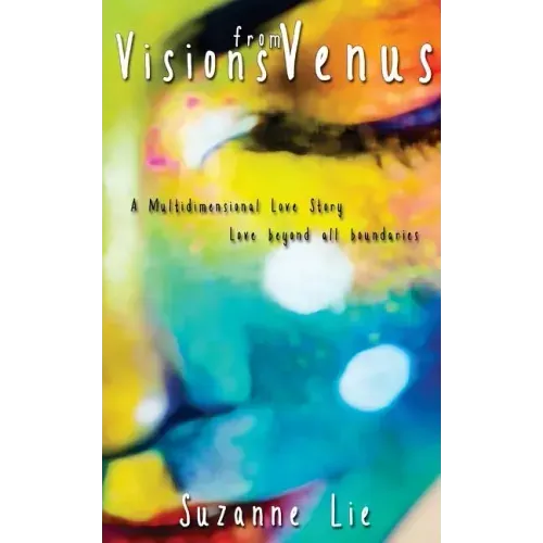 Visions from Venus - A Multidimensional Love Story - Paperback | Books | Wiccan Center