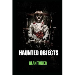 Haunted Objects - Paperback | Books | Wiccan Center