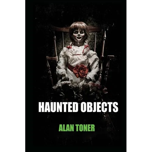 Haunted Objects - Paperback | Books | Wiccan Center