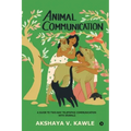 Animal Communication: A Guide to Two-Way Telepathic Communication with Animals - Paperback | Books | Wiccan Center