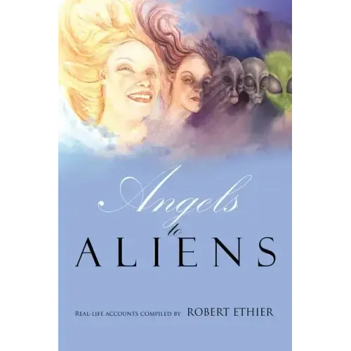 Angels to Aliens - Paperback | Books | Wiccan Center