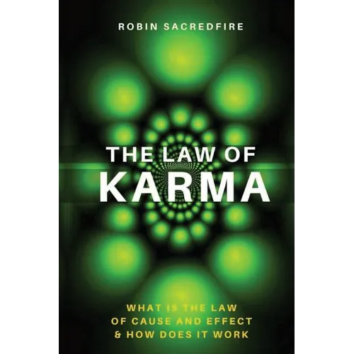 The Law of Karma: What is the Law of Cause and Effect and How Does It Work - Paperback | Books | Wiccan Center