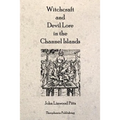 Witchcraft and Devil Lore in the Channel Islands - Paperback | Books | Wiccan Center