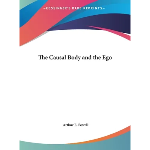 The Causal Body and the Ego - Hardcover | Books | Wiccan Center