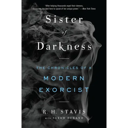 Sister of Darkness: The Chronicles of a Modern Exorcist - Paperback | Books | Wiccan Center