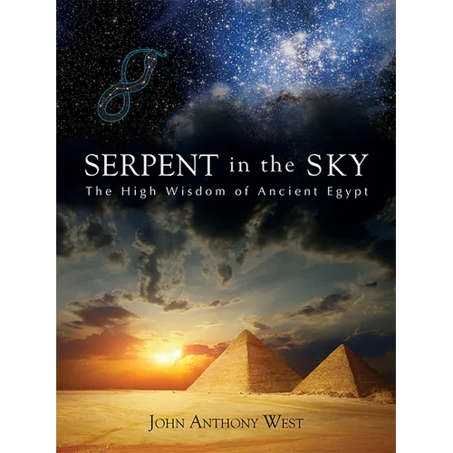 Serpent in the Sky: The High Wisdom of Ancient Egypt - Paperback | Books | Wiccan Center