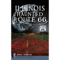 Illinois' Haunted Route 66 - Hardcover | Books | Wiccan Center