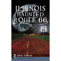 Illinois' Haunted Route 66 - Hardcover | Books | Wiccan Center