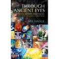 Through Ancient Eyes: Seeing Hidden Dimensions - Exploring Art & Soul Connections - Hardcover | Books | Wiccan Center