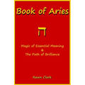 Book of Aries: Magic of Essential Meaning & The Path of Brilliance - Paperback | Books | Wiccan Center