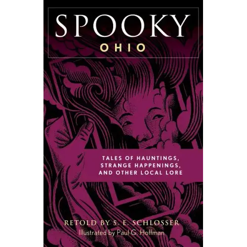 Spooky Ohio: Tales Of Hauntings, Strange Happenings, And Other Local Lore - Paperback | Books | Wiccan Center
