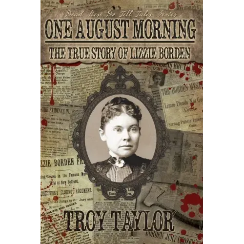 One August Morning: The True Story of Lizzie Borden - Paperback | Books | Wiccan Center