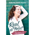 Real, Not Perfect How to Become Your Happy, Authentic Self - Paperback | Books | Wiccan Center