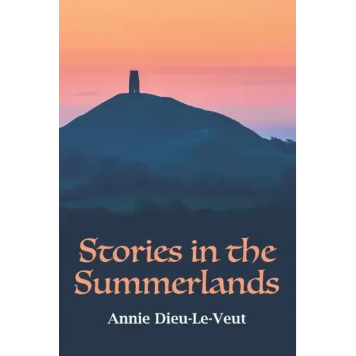 Stories in the Summerlands: A pilgrimage into esoteric Avalon - Paperback