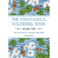 The Mindfulness Coloring Book, Volume Two: Anti-Stress Art Therapy - Paperback