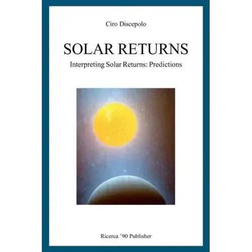 Solar Returns: Interpreting Solar Returns: Predictions - Paperback | Books | Wiccan Center