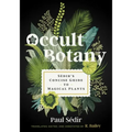 Occult Botany: Sédir's Concise Guide to Magical Plants - Hardcover | Books | Wiccan Center