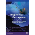 Transpersonal Development: Cultivating the Human Resources of Peace, Wisdom, Purpose and Oneness - Paperback