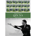 Practical Qin Na Part 3: The Essence of Qin Na - Forms & Applications - Paperback
