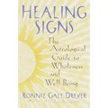 Healing Signs: The Astrological Guide to Wholeness and Well Being - Paperback | Books | Wiccan Center