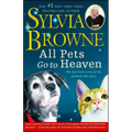 All Pets Go to Heaven: The Spiritual Lives of the Animals We Love - Paperback | Books | Wiccan Center
