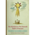 The Kybalion & The Emerald Tablet of Hermes: Two Essential Texts of Hermetic Philosophy - Paperback | Books | Wiccan Center