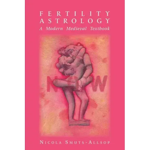 Fertility Astrology: A Modern Medieval Textbook - Paperback | Books | Wiccan Center