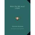 Why Do We Age? (1959) - Hardcover