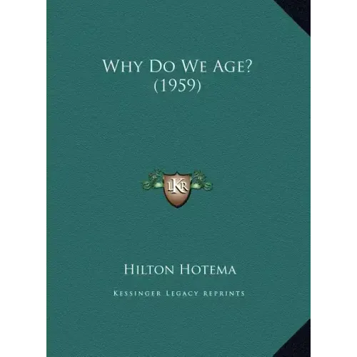 Why Do We Age? (1959) - Hardcover