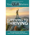 Your Shift Matters: Surviving to Thriving - Paperback | Books | Wiccan Center