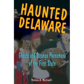 Haunted Delaware - Paperback | Books | Wiccan Center