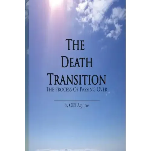 The Death Transition: The Process of Passing Over - Paperback | Books | Wiccan Center