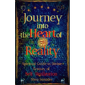 Journey into the Heart of Reality: Spiritual Guide to Divine Ecstasy of Self-Realization - Paperback | Books | Wiccan Center