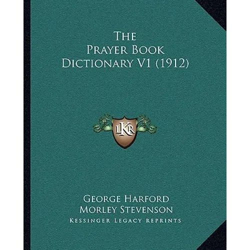 The Prayer Book Dictionary V1 (1912) - Paperback | Books | Wiccan Center