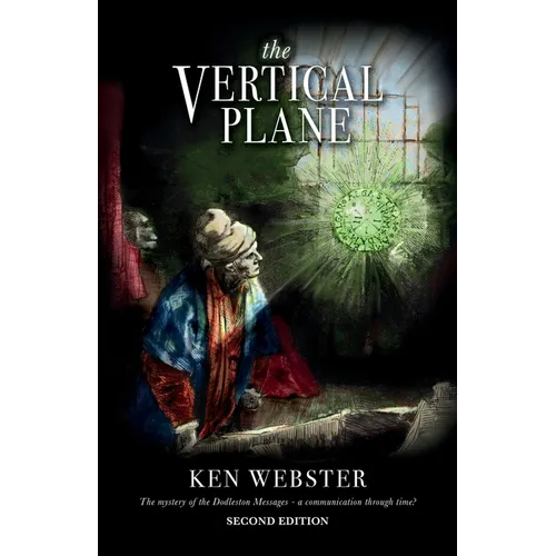 The Vertical Plane: The Mystery of the Dodleston Messages: Second Edition - Paperback | Books | Wiccan Center