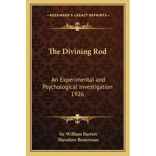 The Divining Rod: An Experimental and Psychological Investigation 1926 - Paperback | Books | Wiccan Center