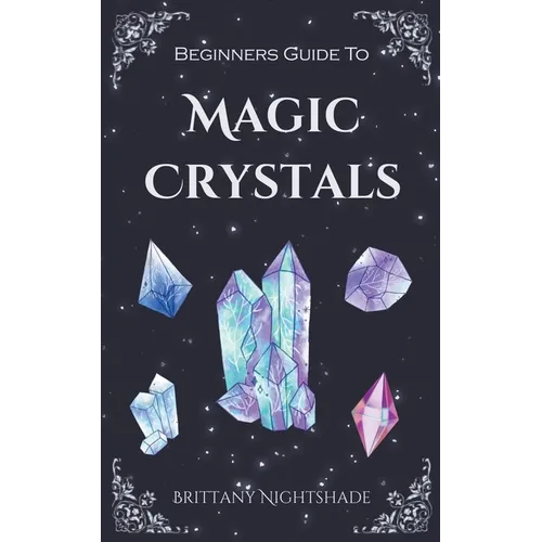 Beginners Guide To Magic Crystals - Paperback | Books | Wiccan Center