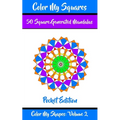 Color My Squares: 50 Beautiful Mandala Geometric Designs Coloring Book for Relaxation, Meditation, and Stress Relief - Paperback | Books | Wiccan Center