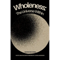 Wholeness: The Universe Within - Paperback | Books | Wiccan Center