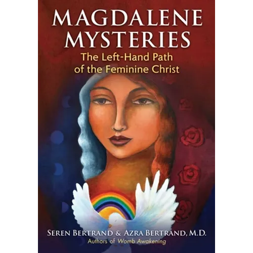 Magdalene Mysteries: The Left-Hand Path of the Feminine Christ - Paperback | Books | Wiccan Center