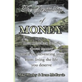 The Spirituality of Money: Your mistaken beliefs about money could be preventing you from living the life you deserve - Paperback | Books | Wiccan Center