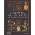 Compendium of the Occult: Arcane Artifacts, Magic Rituals, and Sacred Symbolism - Hardcover | Books | Wiccan Center