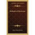 Methods of Mysticism - Hardcover