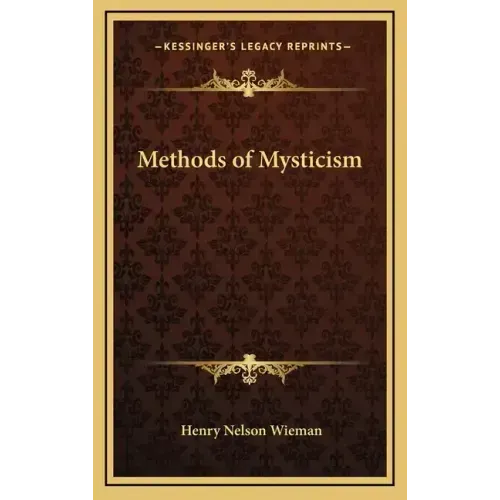 Methods of Mysticism - Hardcover
