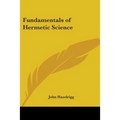 Fundamentals of Hermetic Science - Paperback | Books | Wiccan Center